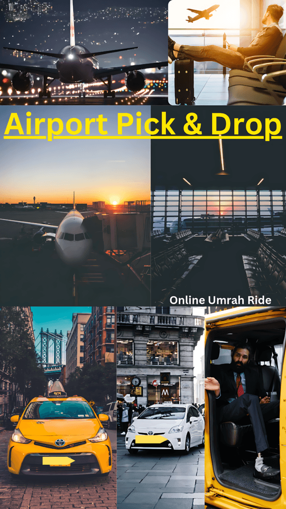 Airport pick & drop , airport taxi , online umrah ride , umrah taxi booking service , online umrah ride taxi service , makkah to jeddah taxi